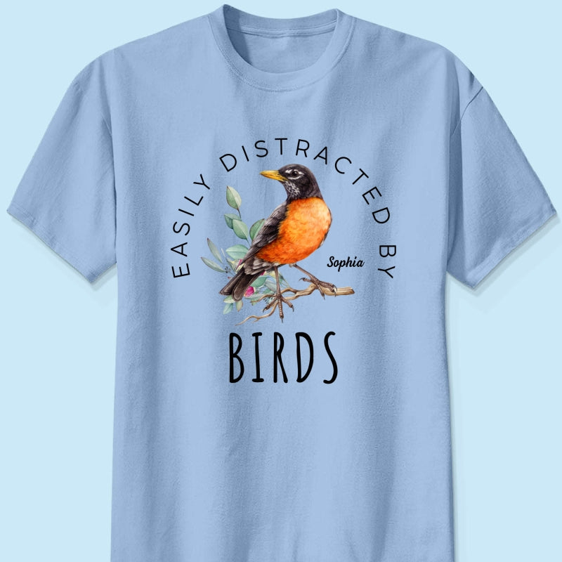 Bird Lady Easily Distracted By Birds Bird Watcher Shirt, Twitcher Shirt Personalized Shirt, Gift for Bird Lover
