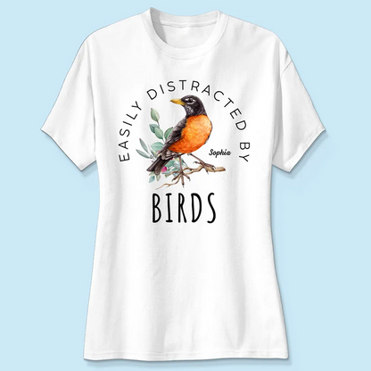 Bird Lady Easily Distracted By Birds Bird Watcher Shirt, Twitcher Shirt Personalized Shirt, Gift for Bird Lover