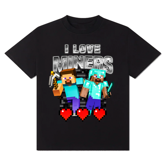 I Love Miners T-Shirt!