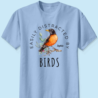 Bird Lady Easily Distracted By Birds Bird Watcher Shirt, Twitcher Shirt Personalized Shirt, Gift for Bird Lover
