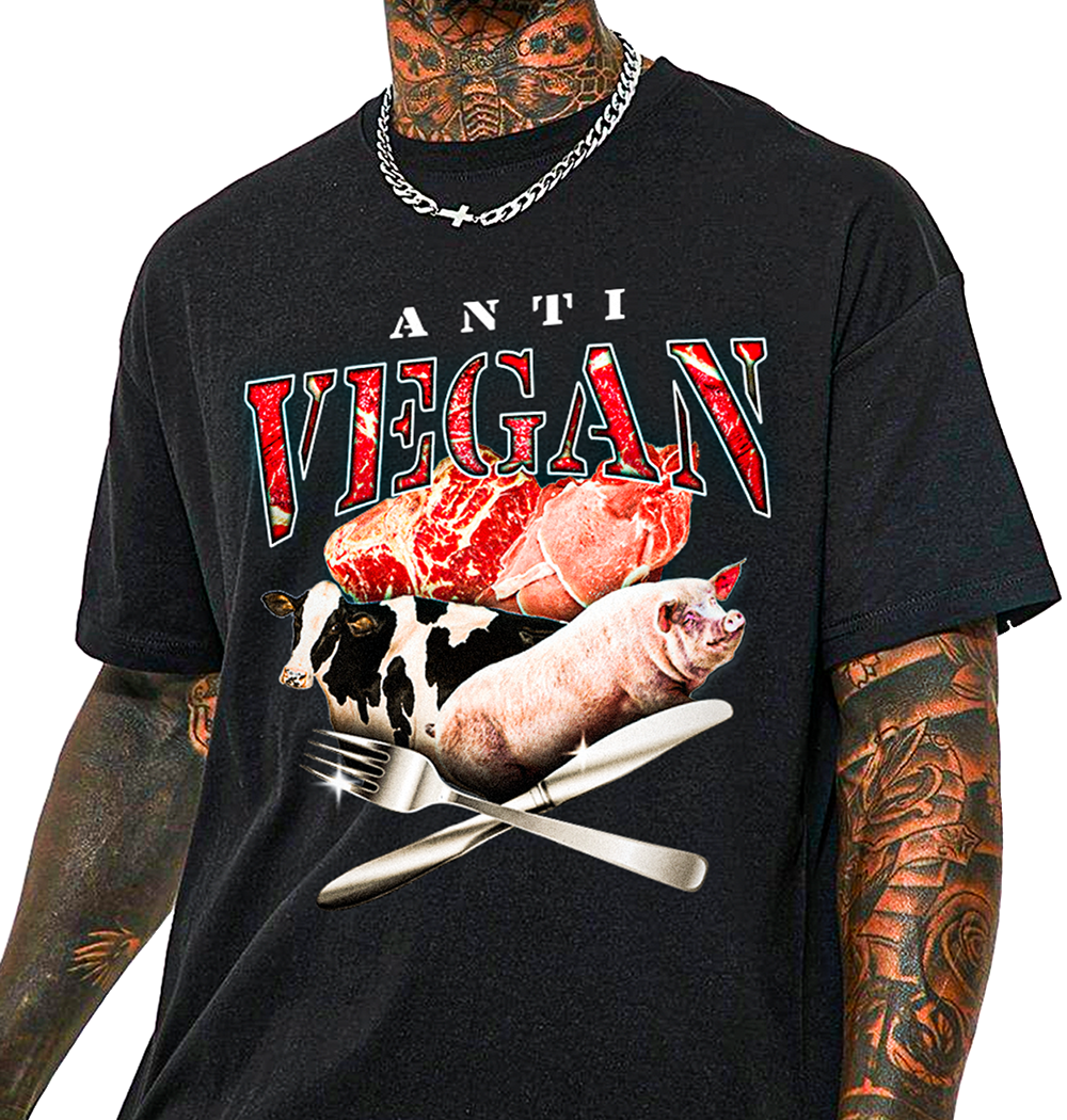 Anti-Vegan T-Shirt!